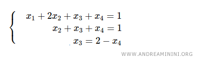 $$ \begin{cases} x_1+ 2x_2+x_3+x_4 = 1 \\ x_2+x_3+x_4=1 \\ x_3 = 2-x_4 \end{cases} $$